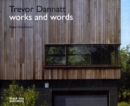 Image for Trevor Dannatt: Works and Words