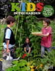 Image for Kids in the garden  : growing plants for food and fun