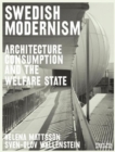 Image for Swedish modernism  : architecture, consumption and the welfare state