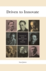 Image for Driven to innovate  : a century of mathematicians and physicists