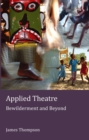 Image for Applied theatre  : bewilderment and beyond