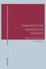 Image for Semantics for Translation Students : Arabic–English–Arabic