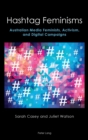 Image for Hashtag feminisms  : Australian media feminists, activism, and digital campaigns