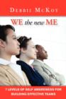 Image for We the New Me, 7 Levels of Self Awareness for Building Effective Teams