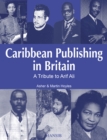 Image for Caribbean publishing in Britain  : a tribute to Arif Ali