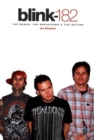 Image for Blink-182  : the bands, the breakdown &amp; the return