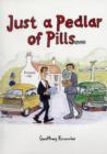 Image for Just a Pedlar of Pills