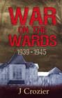 Image for War on the Wards : 1939 - 1945