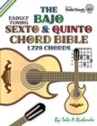Image for The Bajo Sexto and Bajo Quinto Chord Bible: EADGCF and ADGCF Standard Tunings 1,728 Chords