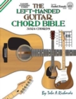 Image for The Left-Handed Guitar Chord Bible: Standard Tuning 3,024 Chords