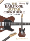 Image for The Baritone Guitar Chord BIble: Low &#39;B&#39; Tuning 1,728 Chords