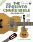 Image for The Requinto Chord Bible: ADGCEA Standard Tuning 1,728 Chords