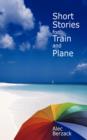 Image for Short Stories for Train and Plane