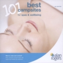 Image for Alan Rogers&#39; 101 best campsites for spas &amp; wellbeing
