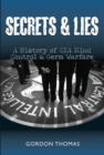 Image for Secrets &amp; lies  : a history of CIA mind control &amp; germ warfare