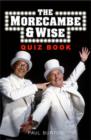 Image for The Morecambe and Wise Quiz Book