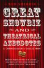 Image for Great showbiz and theatrical anecdotes  : a connoisseur&#39;s collection
