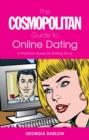 Image for The &quot;Cosmopolitan&quot; Guide to Online Dating