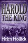 Image for Harold the king: the story of the Battle of Hastings