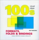 Image for 100&#39;s Visual Formats, Folds and Bindings