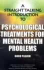 Image for A straight talking introduction to psychological treatments for mental health problems