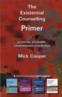 Image for The Existential Counselling Primer : a Concise, Accessible and Comprehensive Introduction
