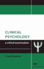 Image for Clinical psychology  : a critical examination