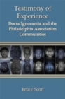 Image for Testimony of experience  : Docta Ignorantia and the Philadelphia Association communities