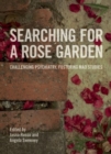 Image for Searching for a Rose Garden: Challenging Psychiatry, Fostering Mad Studies