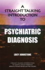 Image for Straight Talking Introduction to Psychiatric Diagnosis