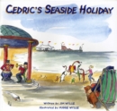 Image for Cedric&#39;s Seaside Holiday