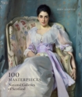 Image for 100 masterpieces  : National Galleries of Scotland