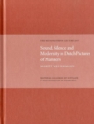 Image for Sound, Silence, and Modernity in Dutch Pictures of Manners : The Watson Gordon Lecture 2007