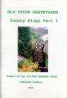 Image for Old Irish Graveyards County Sligo : Pt. 1