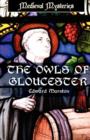 Image for The owls of Gloucester