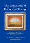 Image for The Raincloud of Knowable Things: A Practical Guide to Transpersonal Psychology : Workshops: History: Method