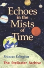 Image for Echoes in the Mists of Time