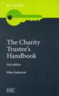 Image for The charity trustee&#39;s handbook