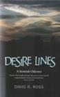 Image for Desire Lines : A Scottish Odyssey - A Journey Through Her History