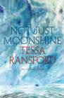 Image for Not just moonshine  : new and selected poems