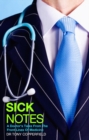Image for Sick notes  : true stories from the front lines of medicine