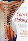 Image for Corset Making : For Beginners to Intermediate