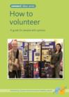 Image for How to Volunteer : A Guide for People with Aphasia