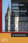 Image for British Values and the National Church : Essays on Church and State 1964-2014