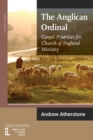 Image for the Anglican Ordinal : Gospel Priorities for Church of England Minist