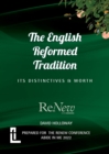 Image for The English Reformed Tradition : Its Differences and Worth