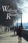 Image for Walking by the River