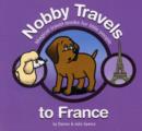 Image for Nobby Travels to France : Magical Travel Books for Little People
