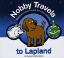 Image for Nobby Travels to Lapland : Magical Travel Books for Little People