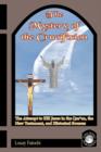 Image for The Mystery of the Crucifixion : Jesus&#39; Last Days in the Qur&#39;an, the Bible, and Historical Sources